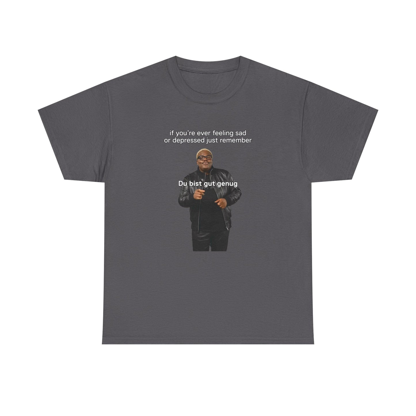 If you're feeling sad - Du bist gut genug | Vintage Graphic T-Shirt