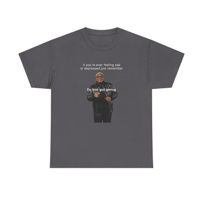 If you're feeling sad - Du bist gut genug | Vintage Graphic T-Shirt